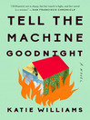 Cover image for Tell the Machine Goodnight
